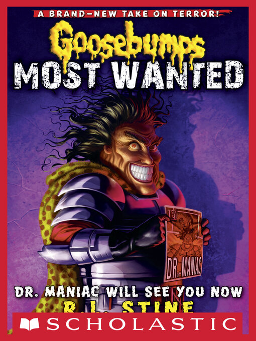 Title details for Dr. Maniac Will See You Now by R. L. Stine - Wait list